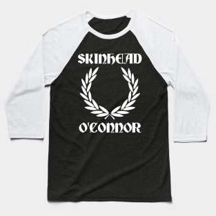 Skinhead O'Connor Baseball T-Shirt